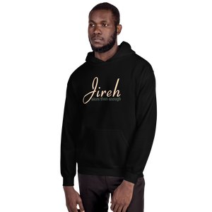 Jireh - More than enough - Unisex Hoodie - Black / S In His presence