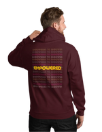 Load image into Gallery viewer, EMPOWERED TO EMPOWER - Unisex Hoodie - Maroon / S In His presence
